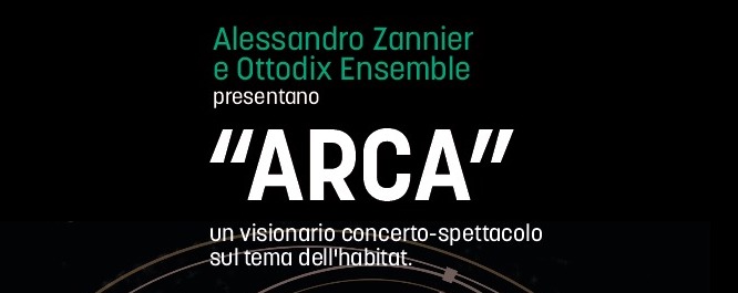 Viaggio Musicale nell’Universo: “ARCA” – Il Concerto-Spettacolo di Alessandro Zannier all’interno dell’Habitat Artistico
