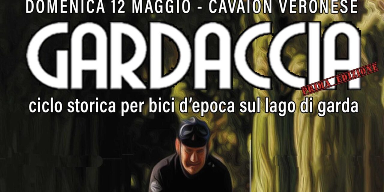 Al via il 12 maggio la 1^ edizione della Gardaccia pedalata old style tra le bellezze del Lago di Garda
