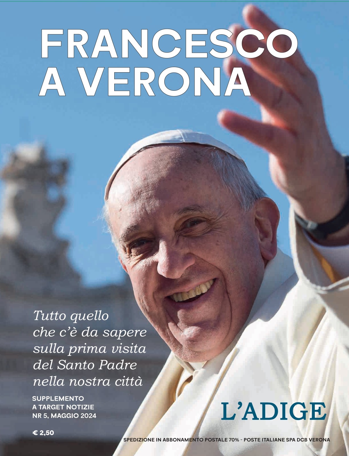 Papa Francesco a Verona, sabato in tutte le edicole la nostra Edizione Speciale